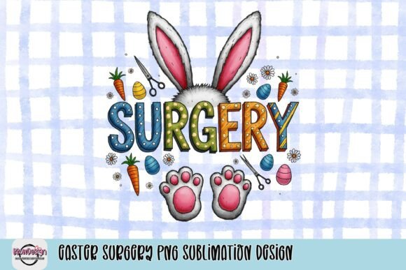 Easter Surgery PNG Sublimation Design: A Playful Twist for Healthcare Creatives
