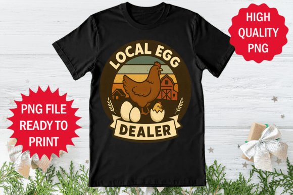 Local Egg Dealer: A Chicken T-shirt Design That Sells