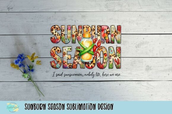 Summer's Playful Warning: The Sunburn Season Sublimation Design